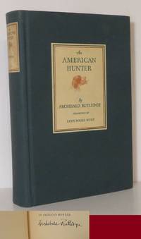 An American Hunter ~ Archibald Rutledge, Illustrations by Lynn Bogue Hunt