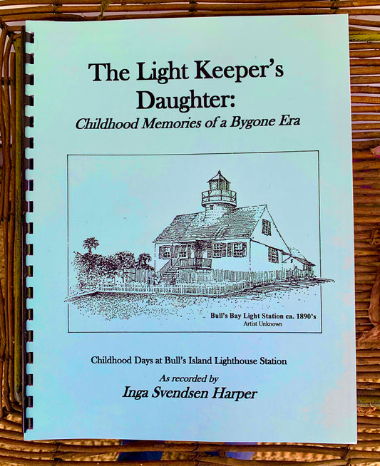 The Light Keeper's Daughter: Childhood Memories of a Bygone Era ~ Inga Svendsen Harper