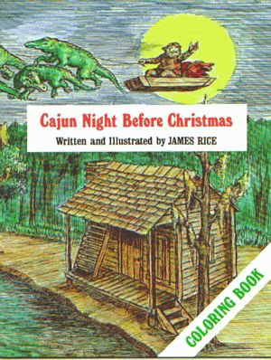 Cajun Night Before Christmas® Coloring Book By James Rice