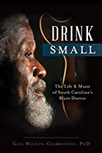 Drink Small ~ Gail Wilson-Giarratano