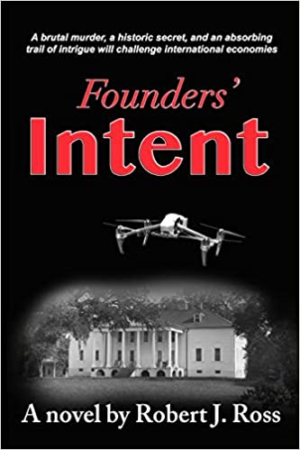 Founder's Intent ~ Robert J. Ross