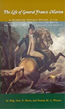 The Life of General Francis Marion ~  Brigadier General P. Horry & Parson M. L. Weems USED