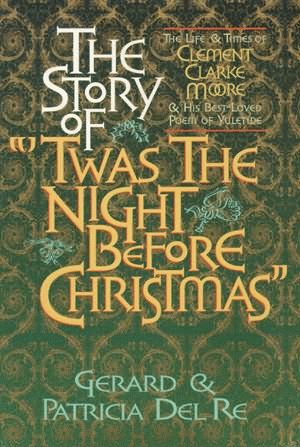 Story of “’Twas the Night Before Christmas" Gerard & Patricia DelRe