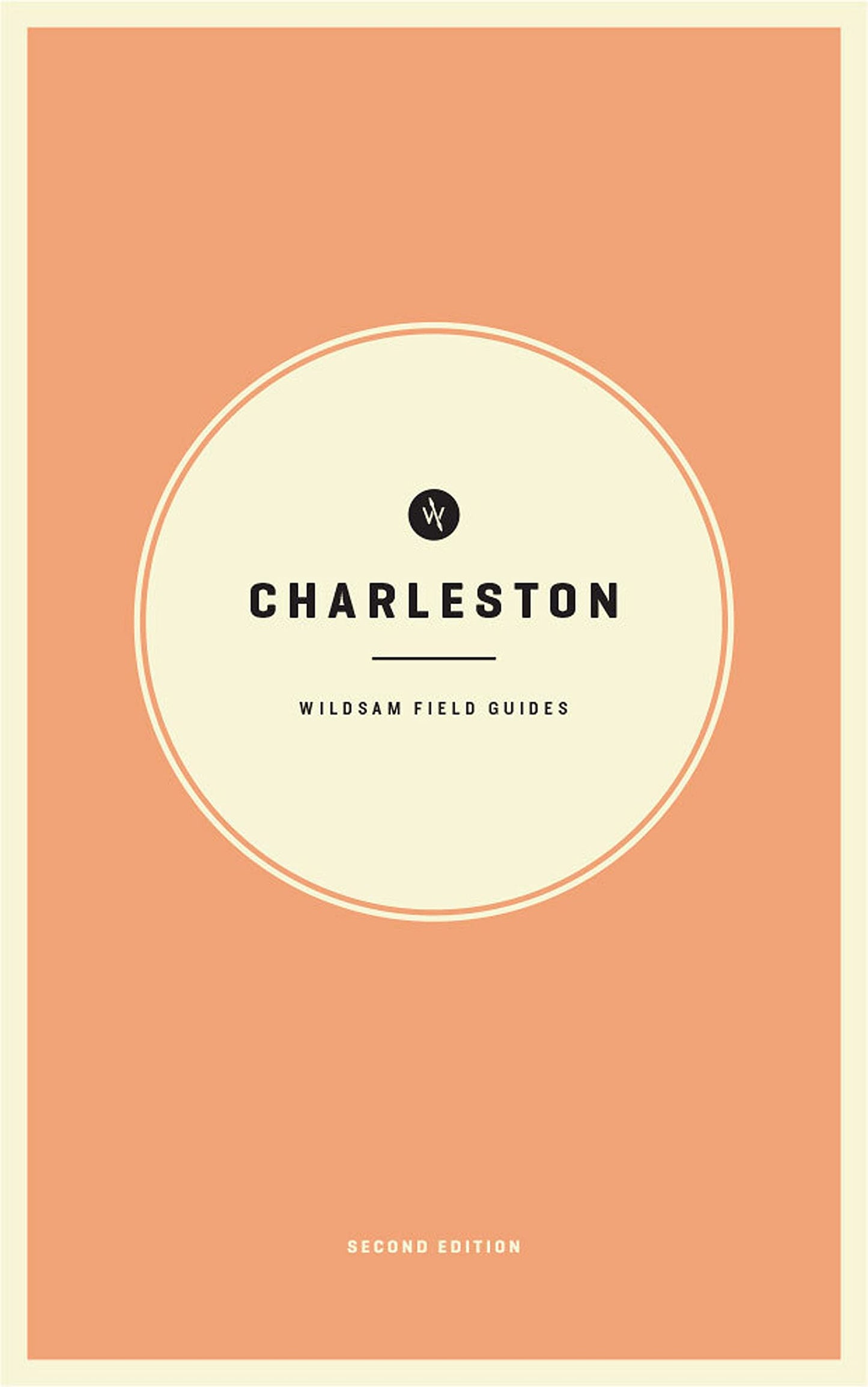 Wildsam Field Guide to Charleston, 2nd edition, January, 2022  (Pocket Size)